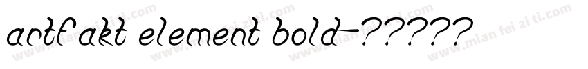 artfakt element bold字体转换